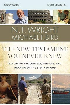 portada The new Testament you Never Knew Study Guide: Exploring the Context, Purpose, and Meaning of the Story of god 