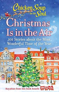 portada Chicken Soup for the Soul: Christmas Is in the Air: 101 Stories about the Most Wonderful Time of the Year (in English)