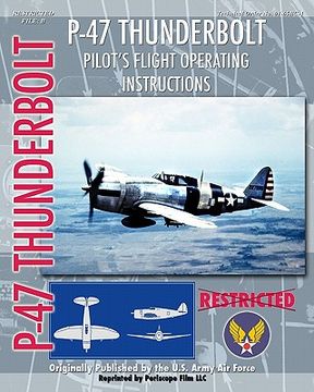 portada p-47 thunderbolt pilot's flight operating instructions (en Inglés)