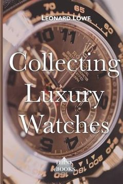 portada Collecting Luxury Watches (en Inglés)