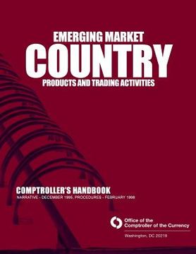 portada Emerging Market Country Products and Trading Activities Comptrollers Handbook (en Inglés)