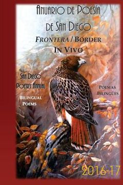 portada Anuario de Poesia de San Diego 2016-17: Frontera - Border: In Vivo