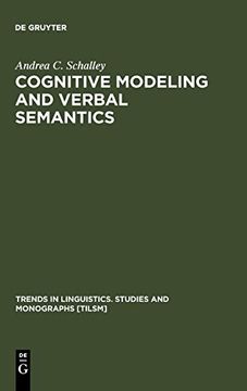 portada Cognitive Modeling and Verbal Semantics: A Representational Framework Based on uml (Trends in Linguistics. Studies and Monographs [Tilsm]) (en Inglés)