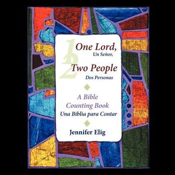 portada one lord, two people -- un se or, dos personas: a bible counting book -- una biblia para contar (en Inglés)