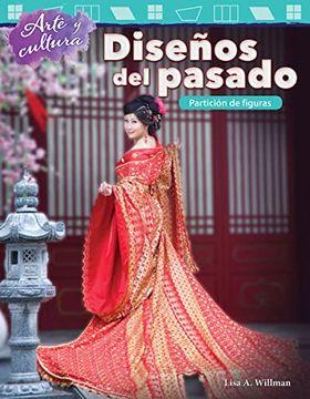 portada Arte Y Cultura: Diseños del Pasado: Partición de Figuras (in Spanish)