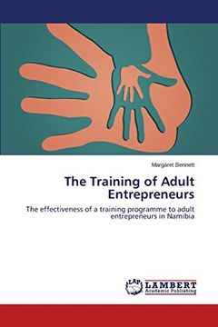 portada The Training of Adult Entrepreneurs: The effectiveness of a training programme to adult entrepreneurs in Namibia