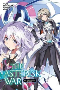 portada The Asterisk War, Vol. 10 (Light Novel): Conquering Dragons and Knights (in English)