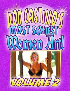 portada Don Castillo's Most Sexiest Women in Art! vol. 2 (en Inglés)