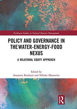 portada Policy and Governance in the Water-Energy-Food Nexus: A Relational Equity Approach (en Inglés)