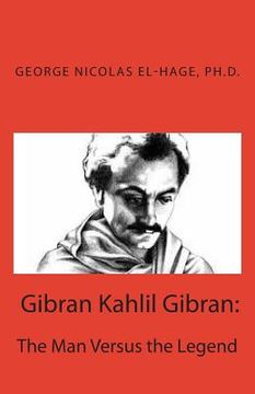 portada Gibran Kahlil Gibran: The Man Versus the Legend (in English)