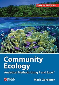 portada Community Ecology: Analytical Methods Using R and Excel (Data in the Wild)