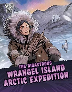 portada The Disastrous Wrangel Island Arctic Expedition (en Inglés)