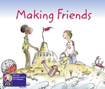 portada Primary Years Programme Level 2 Making Friends 6Pack (Pearson Baccalaureate Primaryyears Programme) (en Inglés)