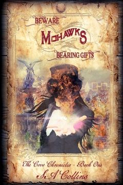 portada Beware Mohawks Bearing Gifts (en Inglés)