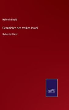 portada Geschichte des Volkes Israel: Siebenter Band (en Alemán)