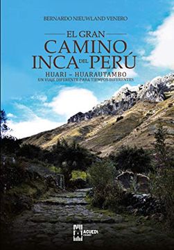 portada El Gran Camino Inca del Perú: Huari - Huarautambo