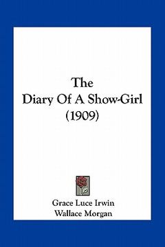 portada the diary of a show-girl (1909) (en Inglés)