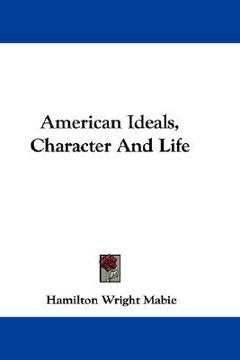 portada american ideals, character and life (en Inglés)