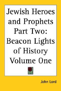portada jewish heroes and prophets part two: beacon lights of history volume one (en Inglés)