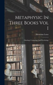 portada Metaphysic In Three Books Vol I (en Inglés)