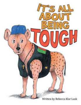 portada It's All About Being Tough (in English)