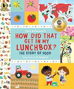 portada How did That get in my Lunchbox? The Story of Food (Exploring the Everyday) (en Inglés)