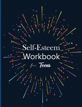portada Self-Esteem workbook for Teens (en Inglés)