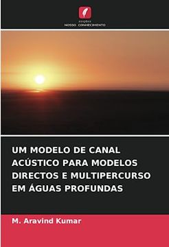portada Um Modelo de Canal Acústico Para Modelos Directos e Multipercurso em Águas Profundas
