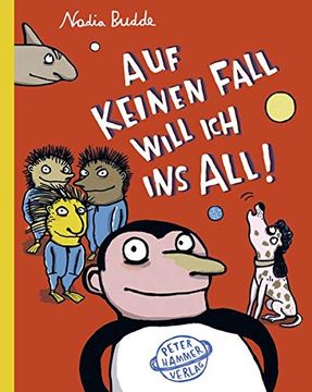 portada Auf Keinen Fall Will ich ins All! (in German)