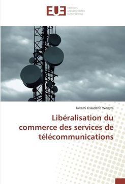 portada Libéralisation du commerce des services de télécommunications (French Edition)