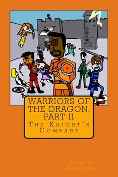 portada Warriors of the Dragon, Part II: The Knight's Comrade (en Inglés)