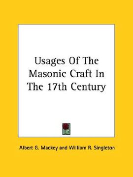 portada usages of the masonic craft in the 17th century (en Inglés)