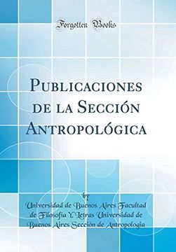 portada Publicaciones de la Sección Antropológica (Classic Reprint)