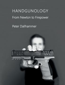 portada Handgunology: From Newton to Firepower