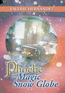 portada Phoebe and the Magic Snow Globe 