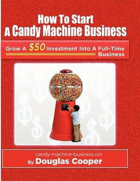 portada how to start a candy machine business (en Inglés)