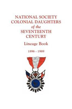 portada national society colonial daughters of the seventeenth century. lineage book, 1896-1989 (en Inglés)