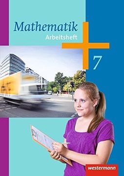 portada Mathematik 7. Arbeitsheft. Hessen, Niedersachsen, Rheinland-Pfalz, Saarland: Ausgabe 2014. Sekundarstufe 1 (en Alemán)