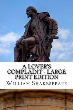portada A Lover's Complaint - Large Print Edition: A Poem