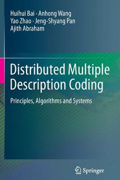 portada Distributed Multiple Description Coding: Principles, Algorithms and Systems (en Inglés)