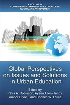 portada Global Perspectives on Issues and Solutions in Urban Education (Contemporary Perspectives on Access, Equity, and Achievement) (in English)
