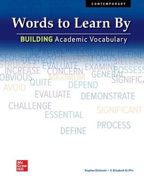 portada Words to Learn By: Building Academic Vocabulary, Student Edition (in English)