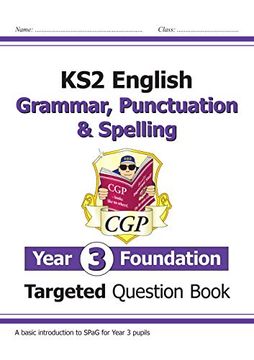 portada New ks2 English Targeted Question Book: Grammar, Punctuation & Spelling - Year 3 Foundation (Cgp ks2 English) (in English)