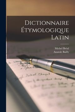portada Dictionnaire Étymologique Latin (en Francés)