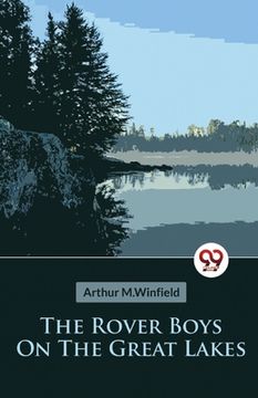 portada The Rover Boys On The Great Lakes Or, The Secret of the Island Cave (in English)