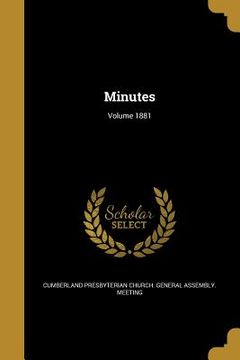 portada Minutes; Volume 1881 (en Inglés)