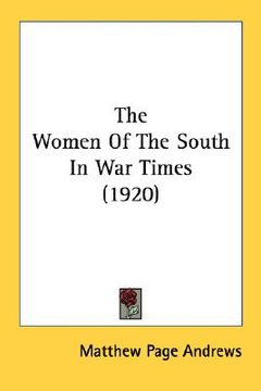 portada the women of the south in war times (1920) (in English)