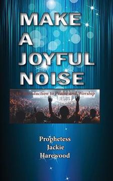 portada Make a Joyful Noise (en Inglés)
