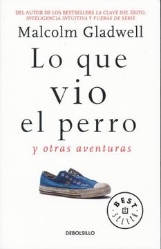 portada Lo que vio el Perro y Otras Aventuras (in Spanish)