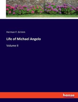 portada Life of Michael Angelo: Volume II (en Inglés)